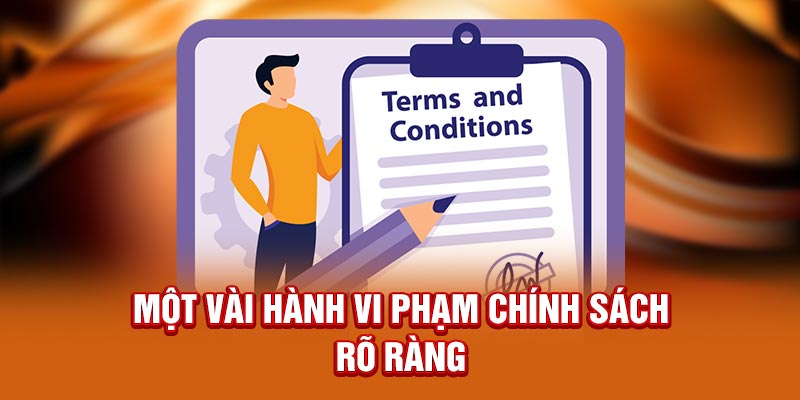 Một vài hành vi phạm chính sách rõ ràng 